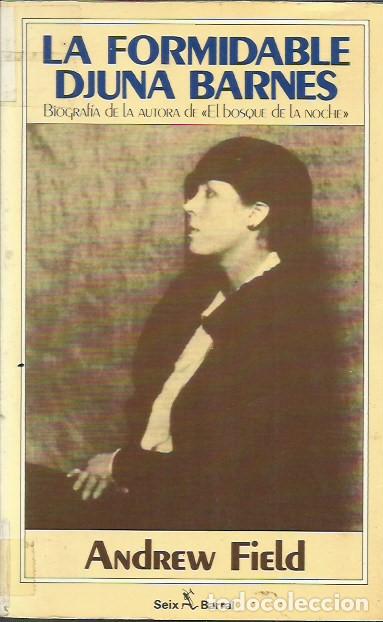 Libros de segunda mano: La formidable Djuna Barnes / Andrew Field. - Foto 1