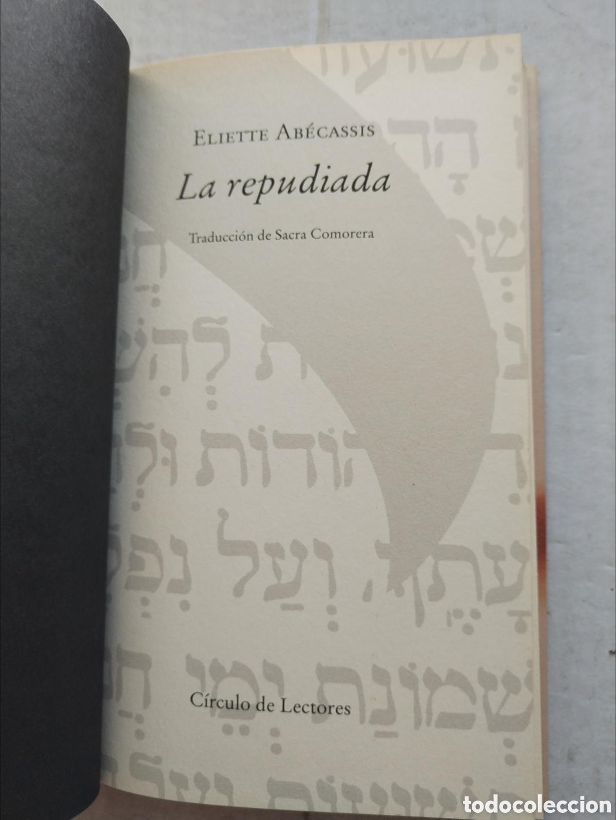 Libros de segunda mano: LA REPUDIADA/ELIETTE ABECASSIS - Foto 2