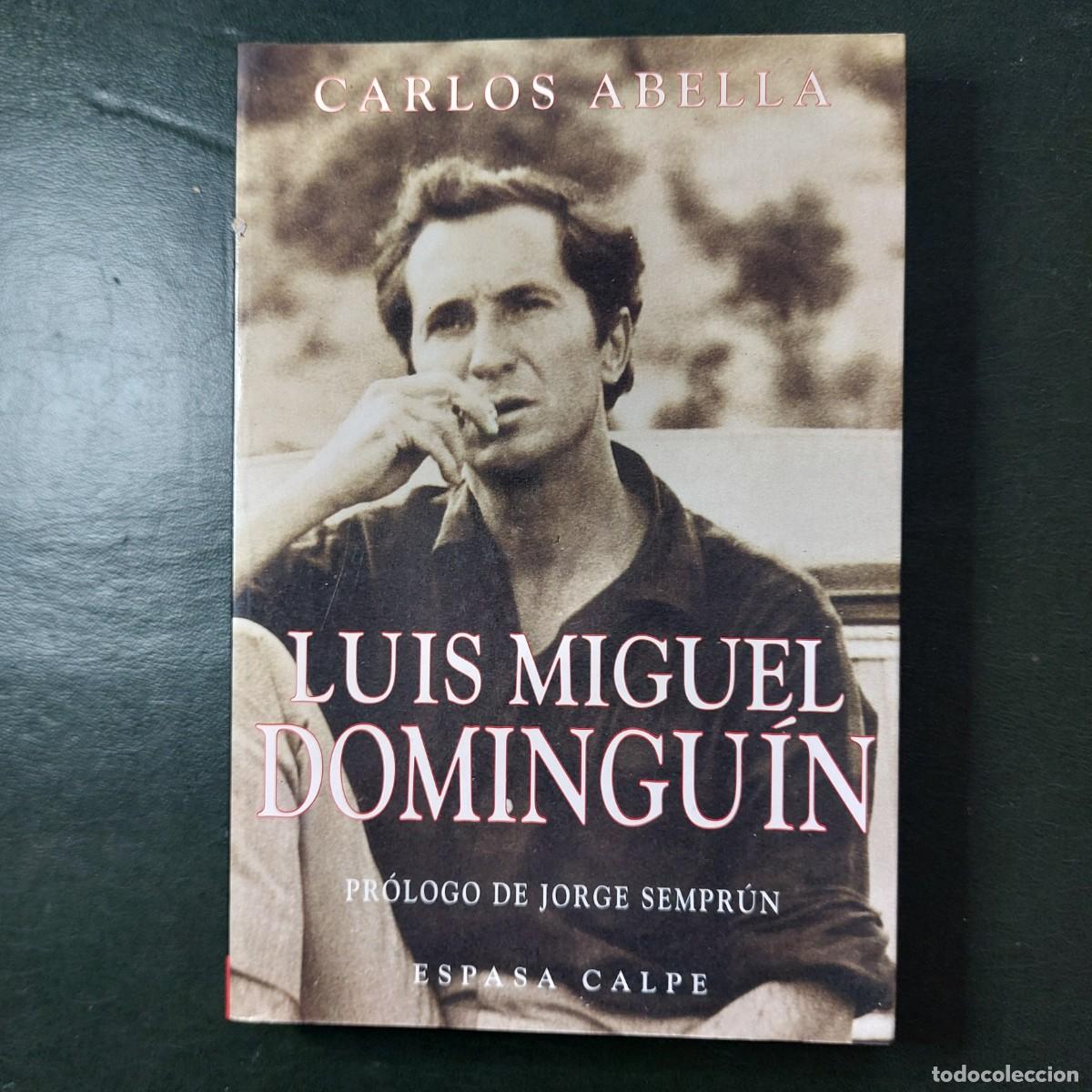 Libros de segunda mano: Luis Miguel Dominguin - Carlos Abella - 1995 - Foto 1