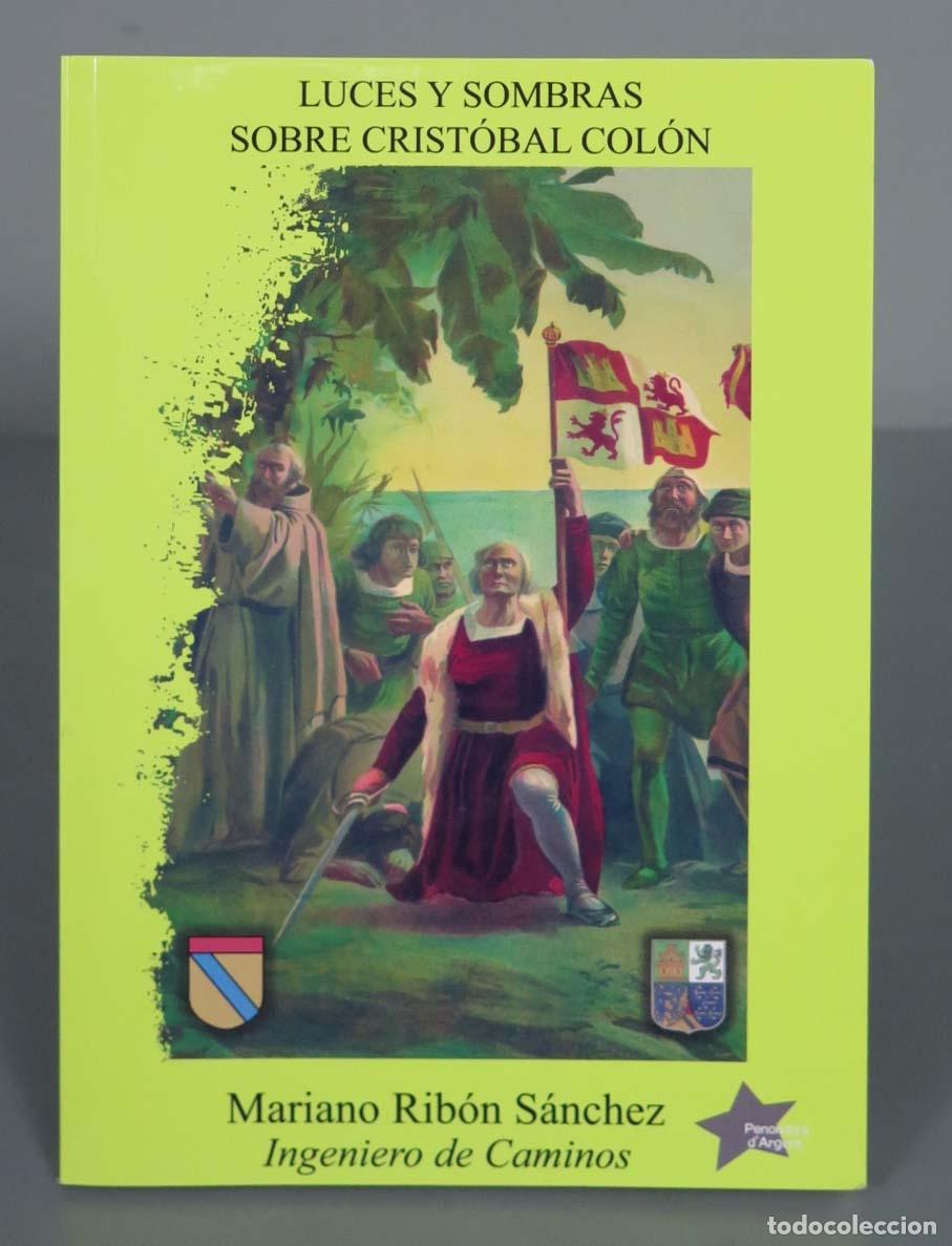 Libros de segunda mano: LUCES Y SOMBRAS SOBRE CRIST&Oacute;BAL COL&Oacute;N. RIBON DEDCADO POR AUTOR