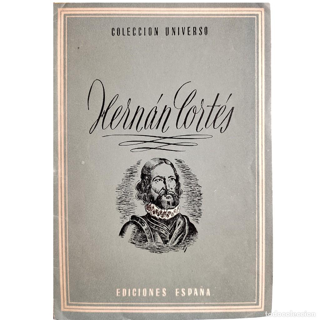 Libros de segunda mano: COLECCI&Oacute;N UNIVERSO: HERN&Aacute;N CORT&Eacute;S - Foto 1
