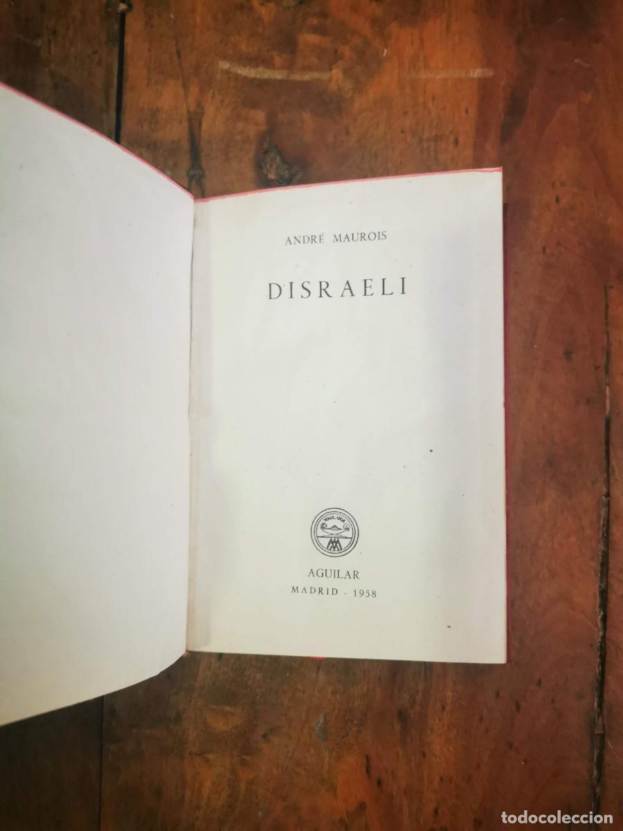 Libros de segunda mano: MAUROIS, Andr&eacute;. Disraeli - Foto 3