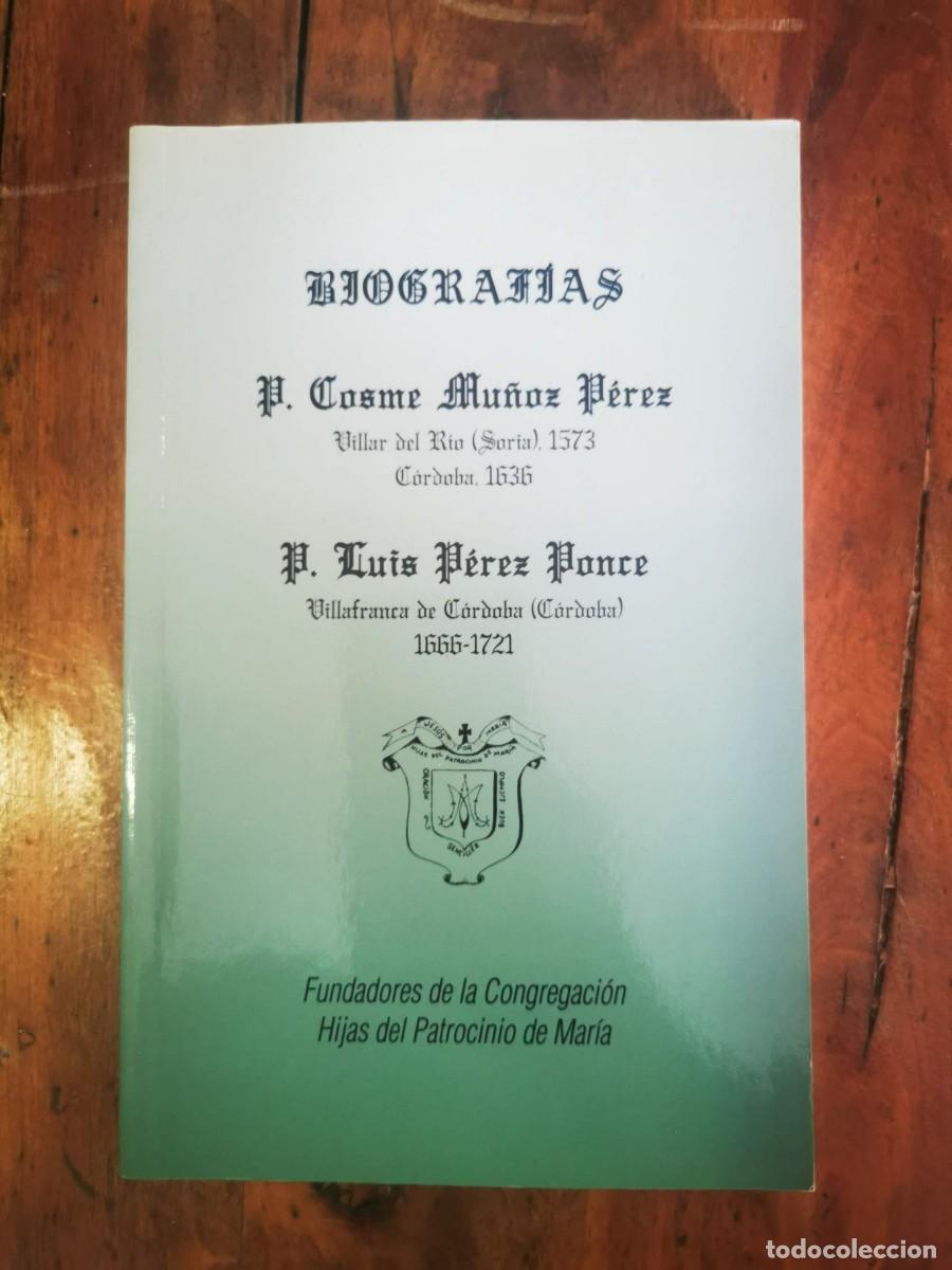 Libros de segunda mano: BIOGRAF&Iacute;AS: P. Cosme Mu&ntilde;oz; P. Luis P&eacute;rez Ponce