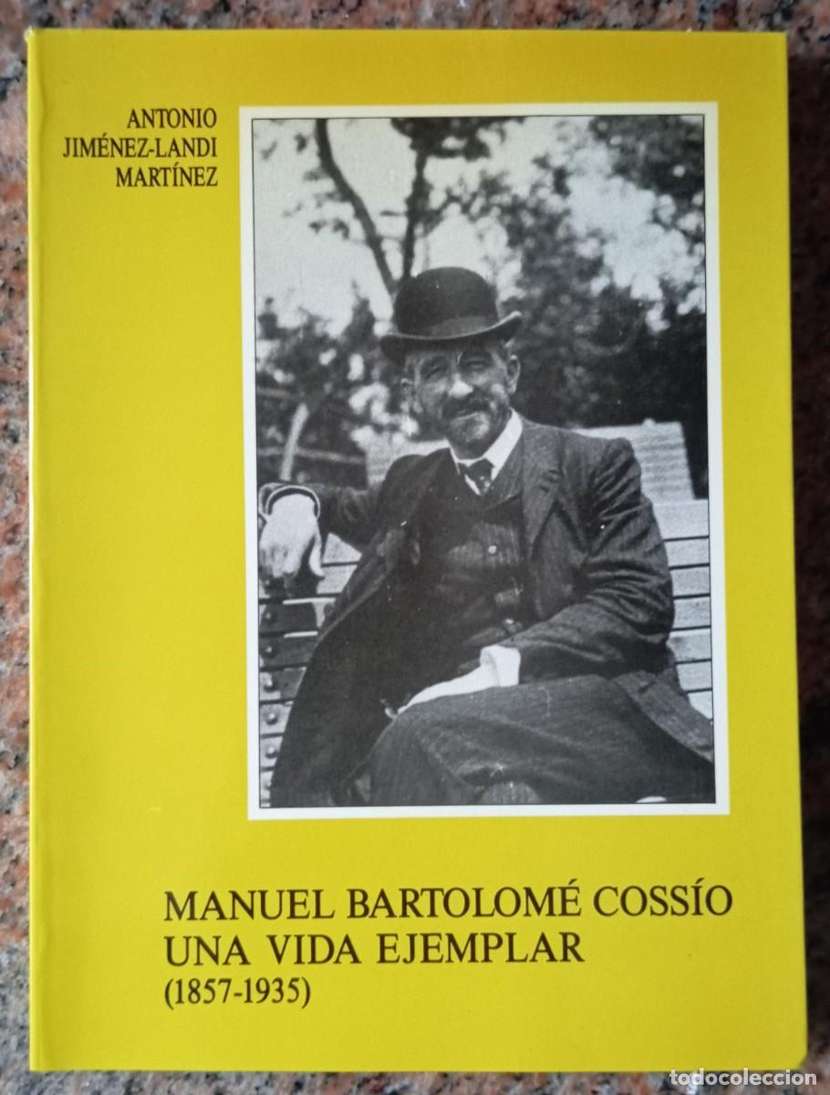 Libros de segunda mano: MANUEL BARTOLOME COSSIO UNA VIDA EJEMPLAR - Foto 1