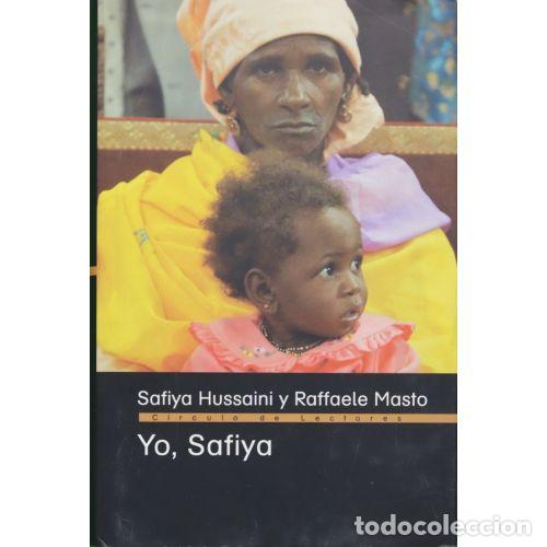 Second hand books: Yo, Safiya - Hussaini, Safiya, Masto, Raffaele, Salmer&oacute;n, Juan Manuel (Tr.)