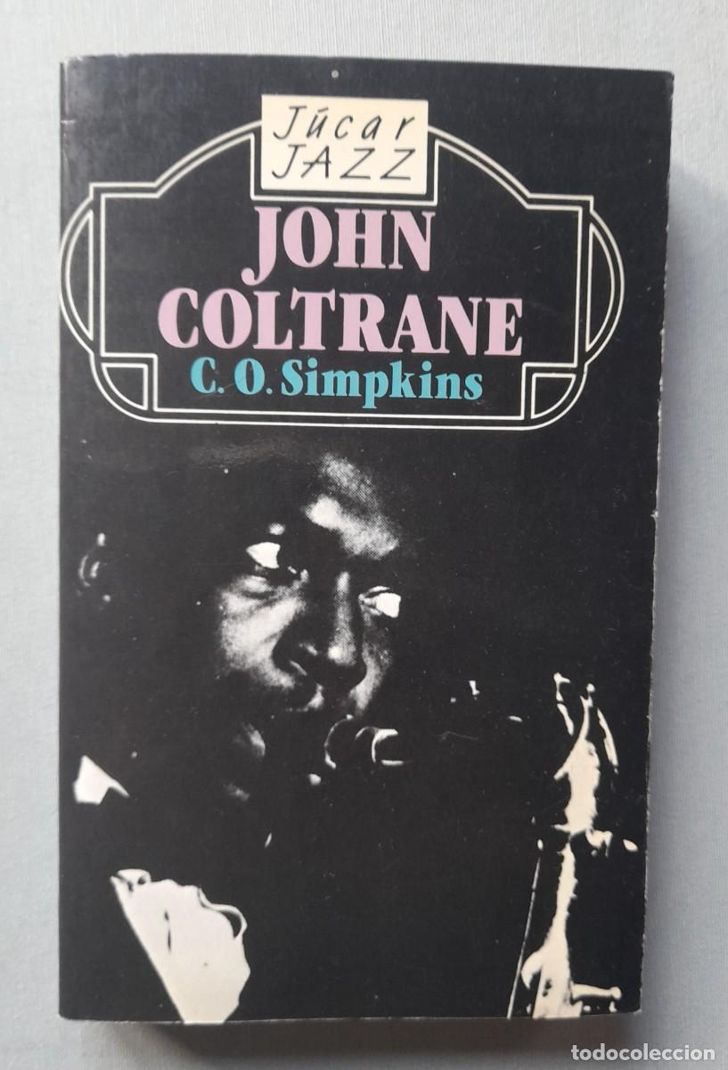 Libros de segunda mano: John Coltrane. C. O. Simpkins - Foto 1
