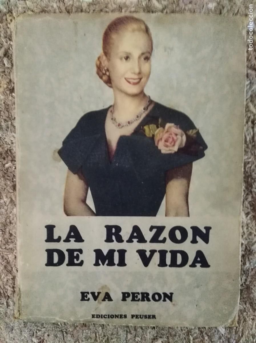 Libros de segunda mano: La Razon de mi Vida.Eva Peron.Ediciones Peuser 1952 - Foto 1