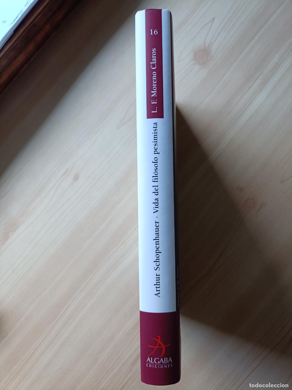 Libros de segunda mano: Arthur Schopenhauer. niMoreno Claros. Algaba Ediciones, 2005. - Foto 3