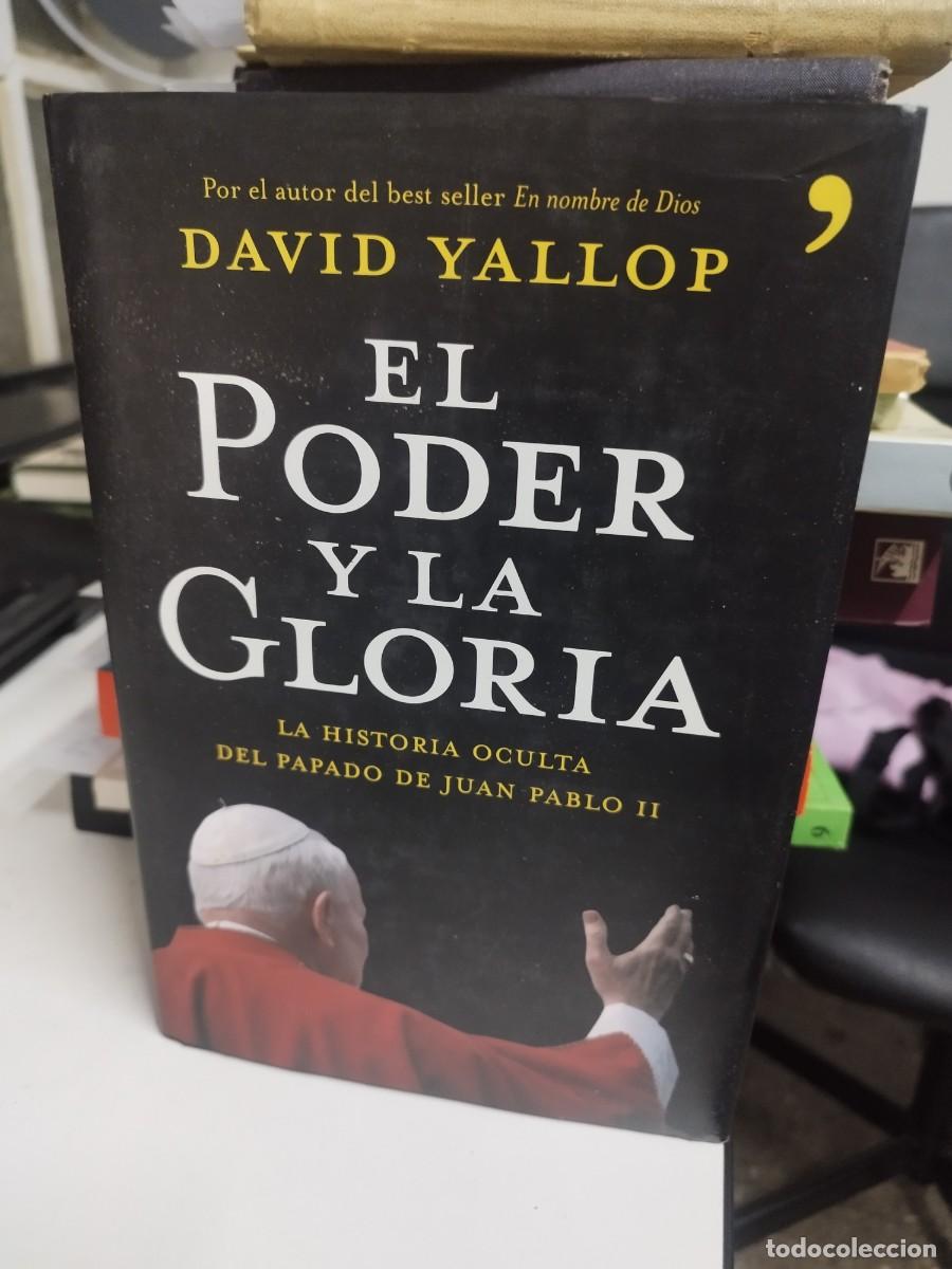 Libros de segunda mano: DAVID YALLOP EL PODER Y LA GLORIA - Foto 1