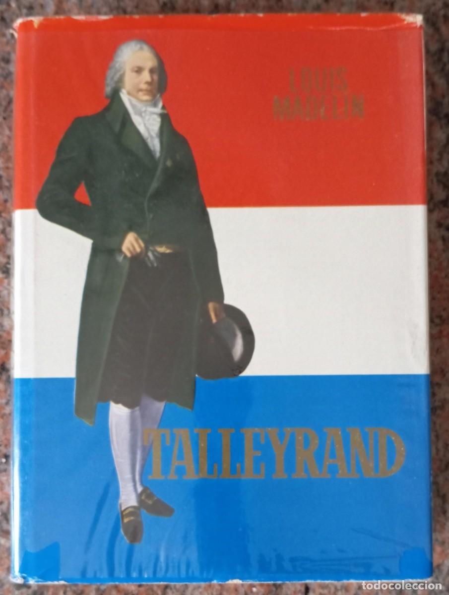 Libros de segunda mano: TALLEYRAND - LOUIS MADELIN - Foto 1