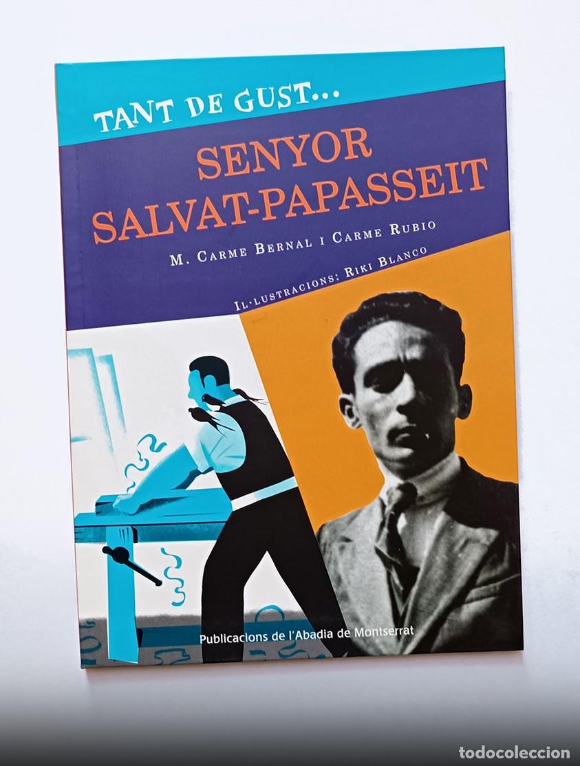 Second hand books: TANT DE GUST SENYOR SALVAT-PAPASSEIT - M. CARME BERNAL, CARME RUBIO, RIKI BLANCO