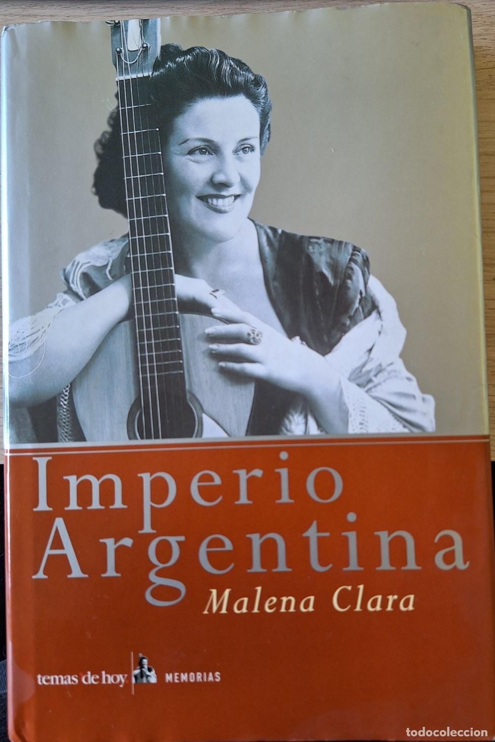 Libros de segunda mano: IMPERIO ARGENTINA. - CLARA, Malena. - Foto 1