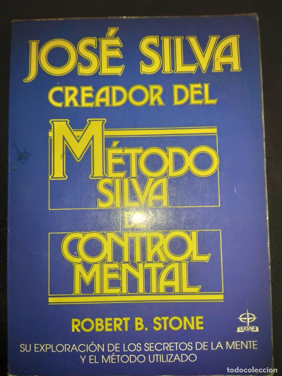 Libros de segunda mano: Jos&eacute; Silva creador del M&eacute;todo Silva de control mental - Robert B. Stone - Foto 1