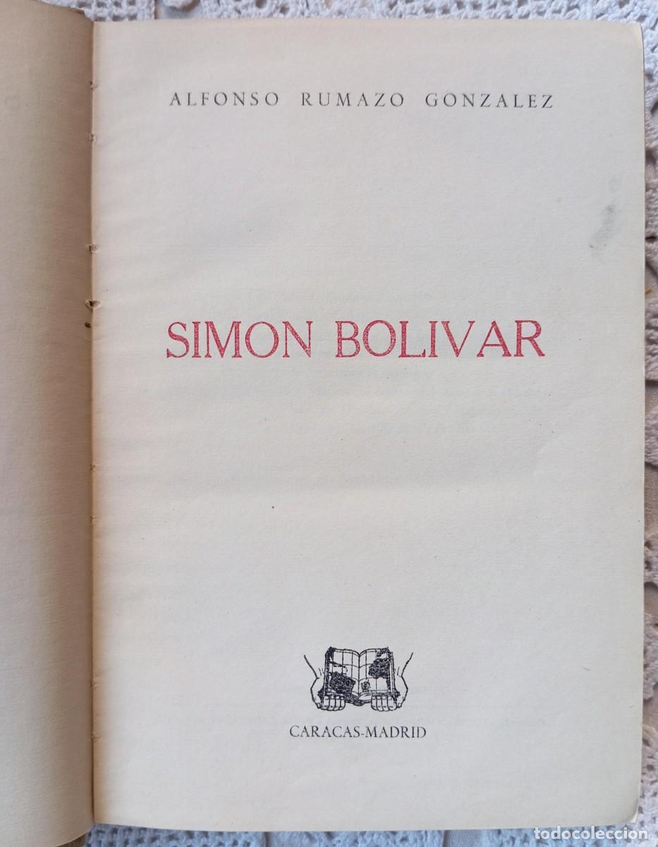 Libros de segunda mano: SIMON BOLIVAR - ALFONSO RUMAZO - Foto 3