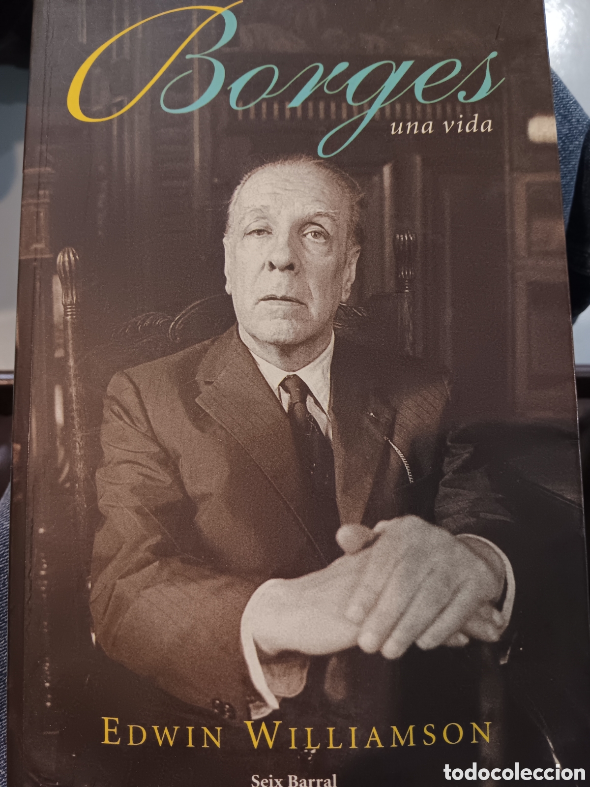 Libros de segunda mano: E. Williamson. Borges Una vida - Foto 1