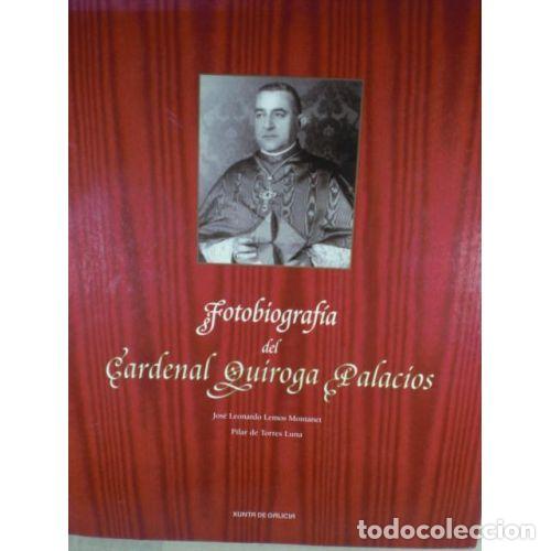 Libri di seconda mano: Fotobiograf&iacute;a del Cardenal Quiroga Palacios - Lemos Montanet, Torres Luna - Editorial Planeta
