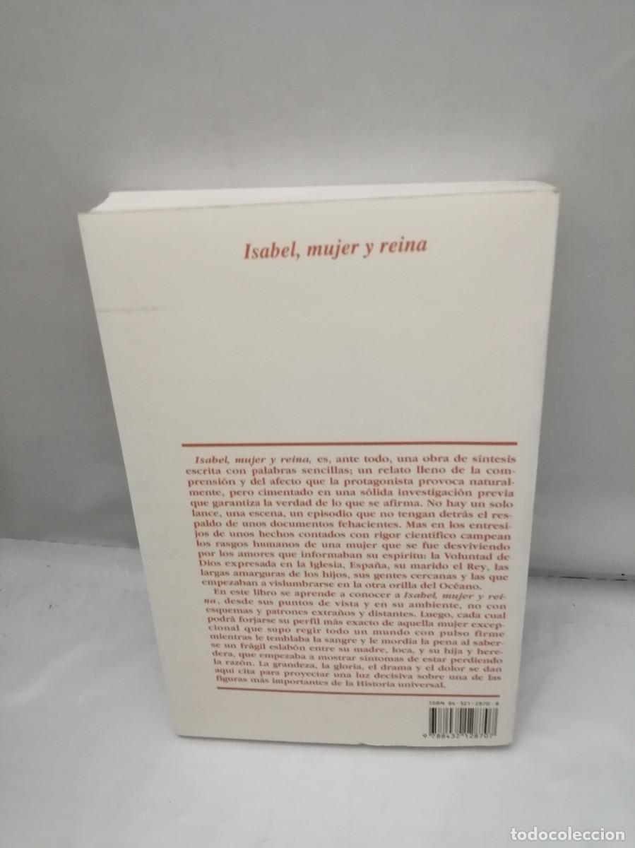 Libros de segunda mano: Isabel, Mujer y Reina (Primera edici&oacute;n) - Foto 2