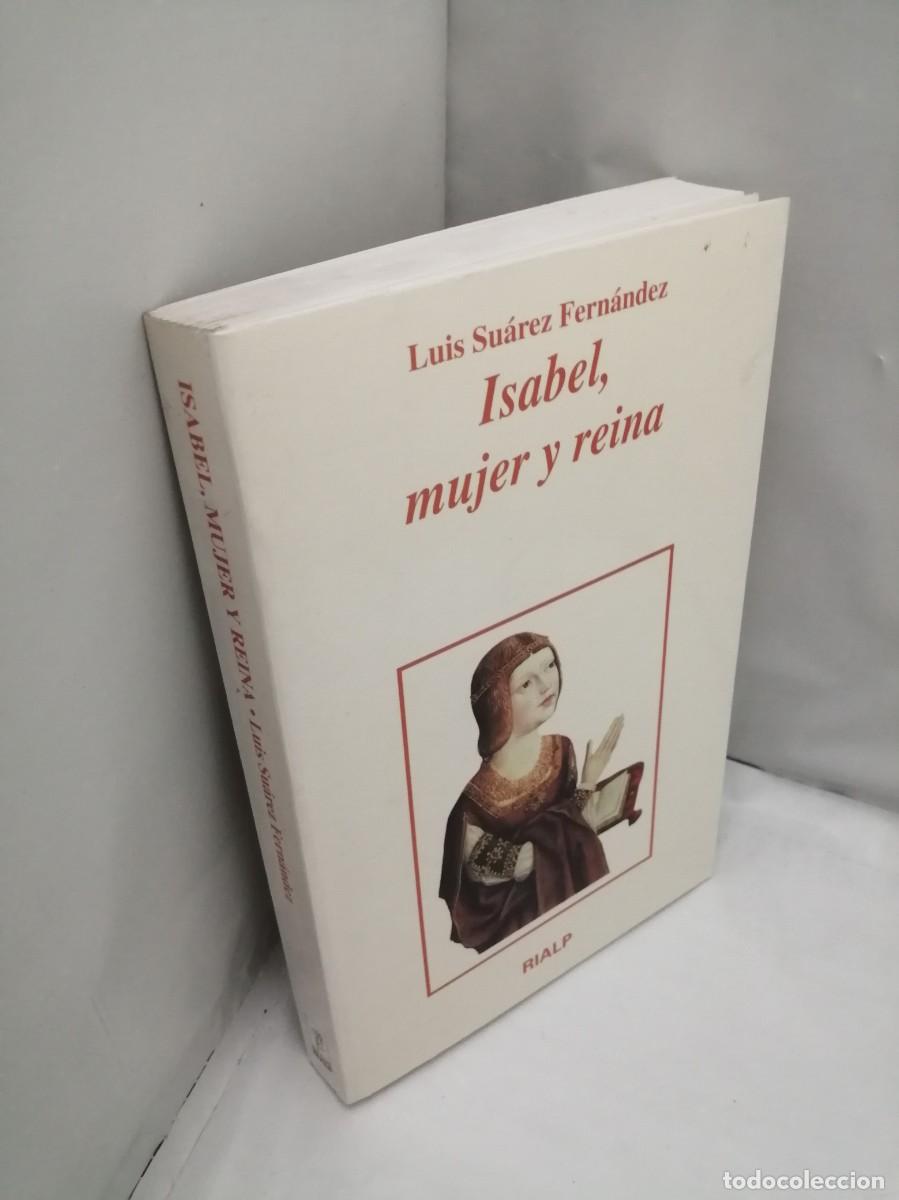 Libros de segunda mano: Isabel, Mujer y Reina (Primera edici&oacute;n) - Foto 3