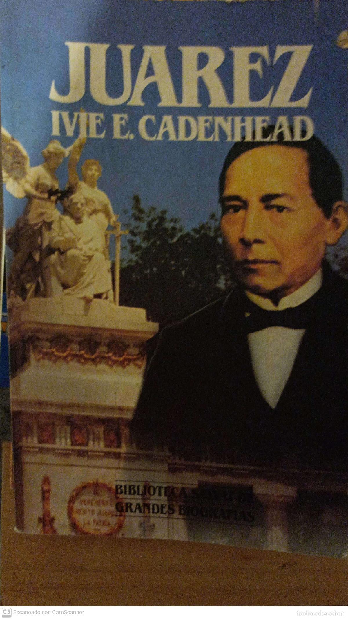 Libros de segunda mano: Juarez - Ivie E. Cadenhead - Foto 1