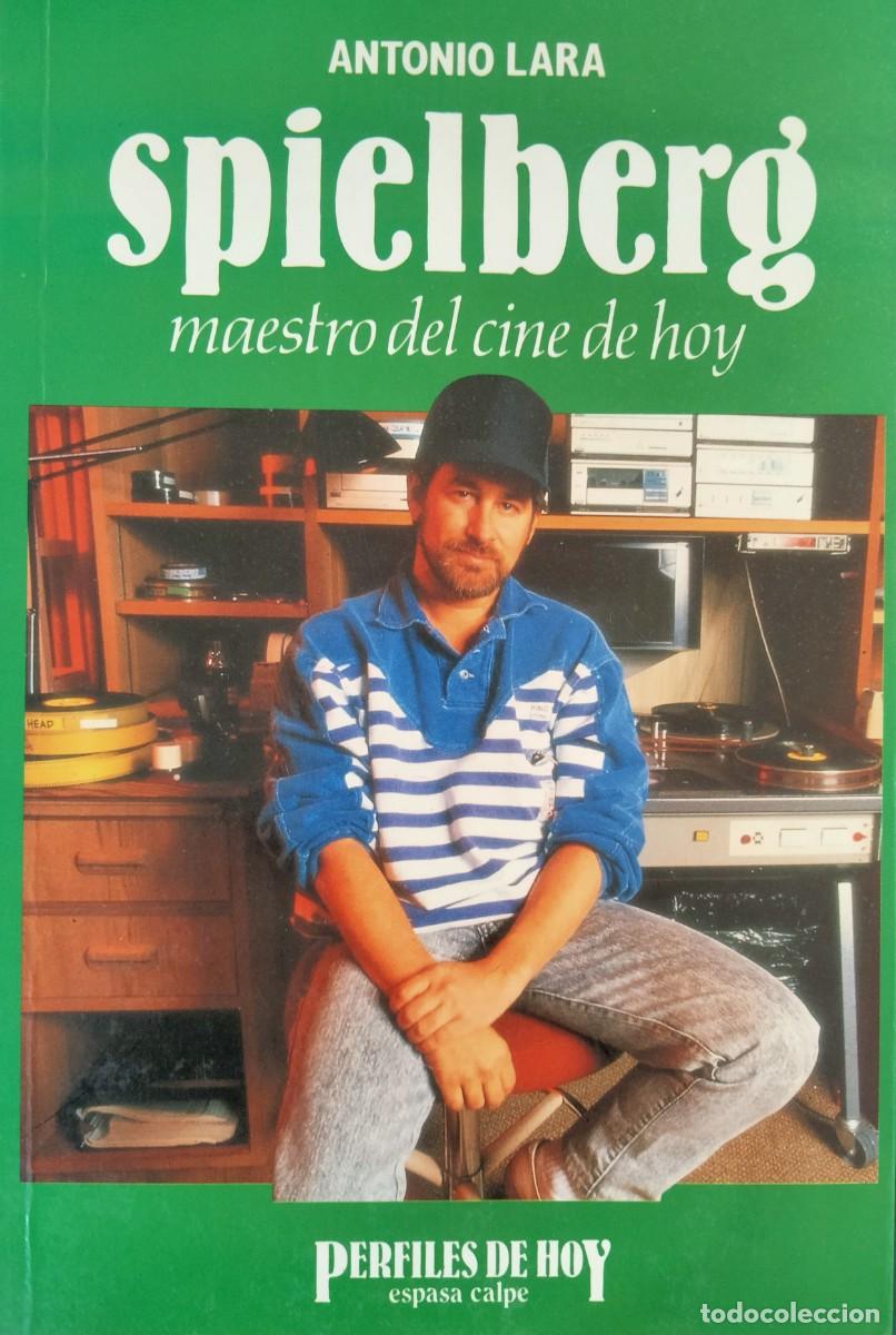 Libros de segunda mano: Antonio Lara-Spielberg,maestro del cine de hoy.Espasa.1990.