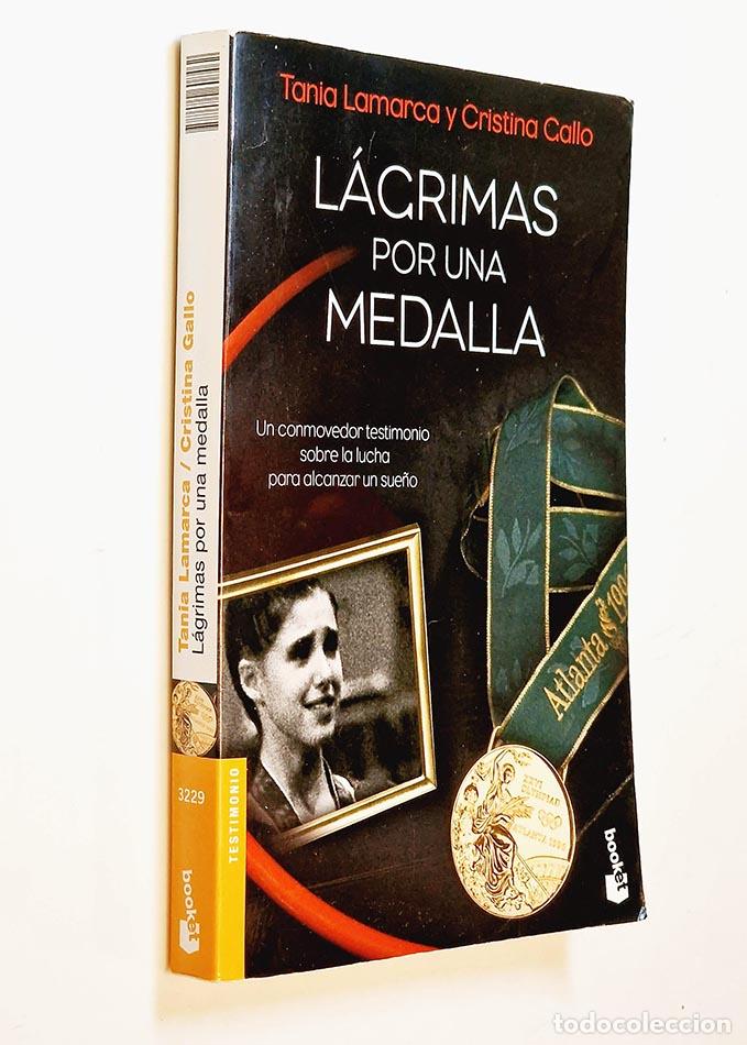 Second hand books: LAGRIMAS POR UNA MEDALLA - LAMARCA TANIA - GALLO CRISTINA