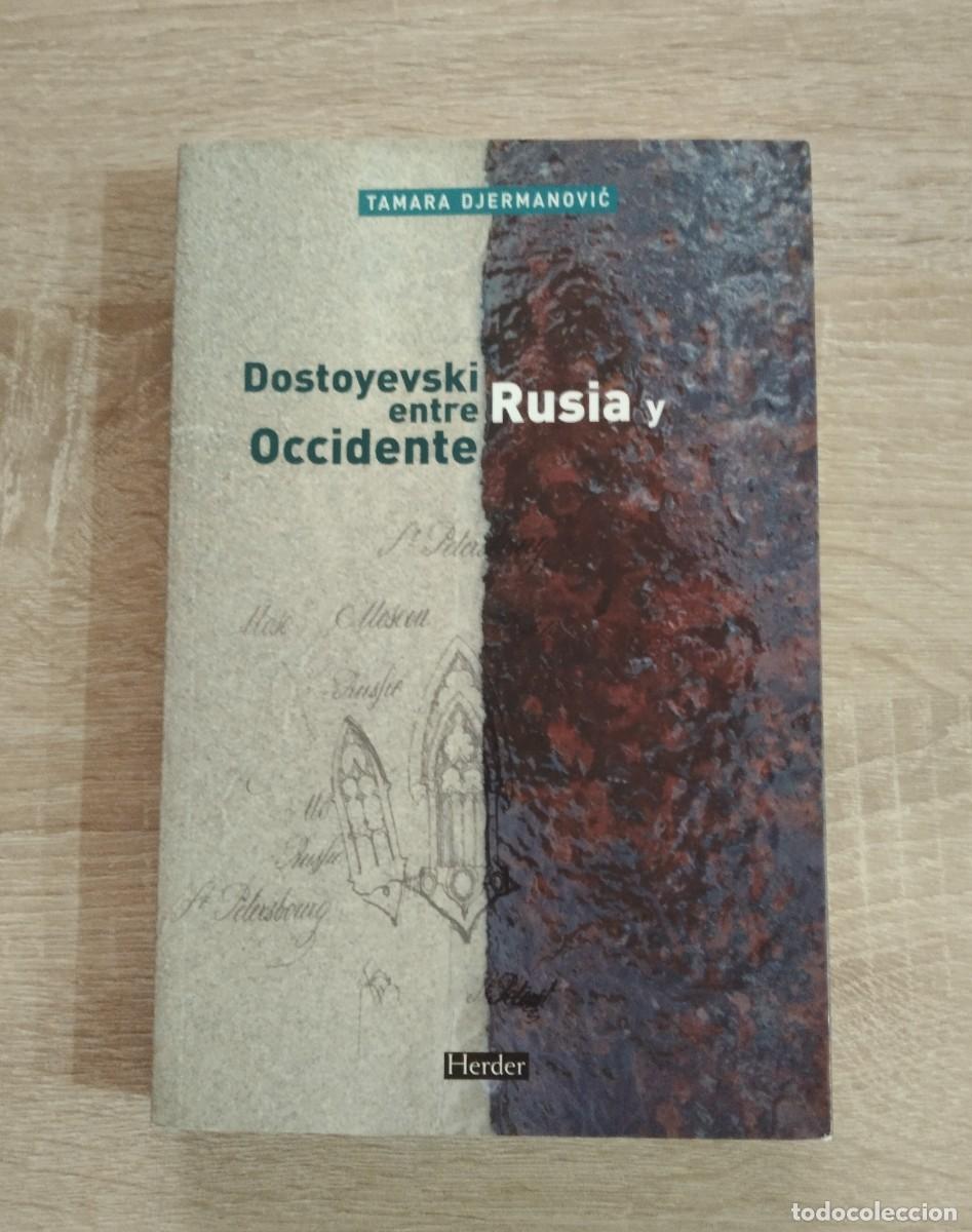 Libros de segunda mano: DOSTOYEVSKI ENTRE RUSIA Y OCCIDENTE - Foto 1