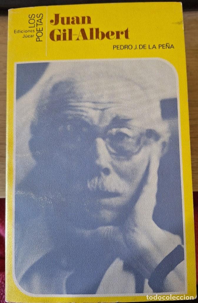 Libros de segunda mano: JUAN GIL ALBERT. - PE&Ntilde;A, Pedro J. de la. - Foto 1
