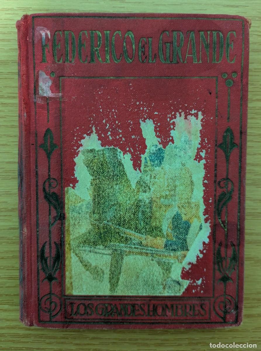 Libros de segunda mano: Federico el Grande Editorial Araluce 1933 - Foto 2