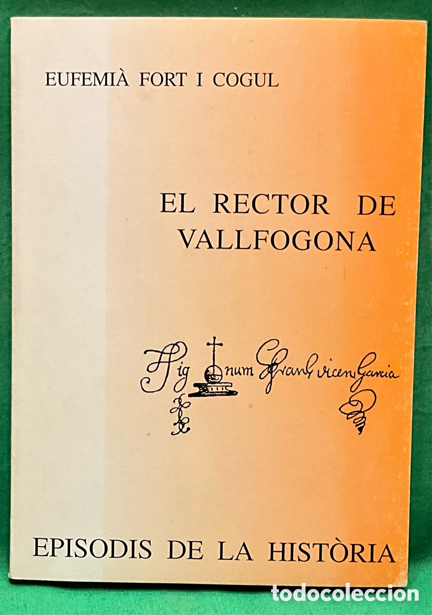 Libros de segunda mano: EL RECTOR DE VALLFOGONA. 2&ordf; Edici&oacute;n 1990 - Foto 1