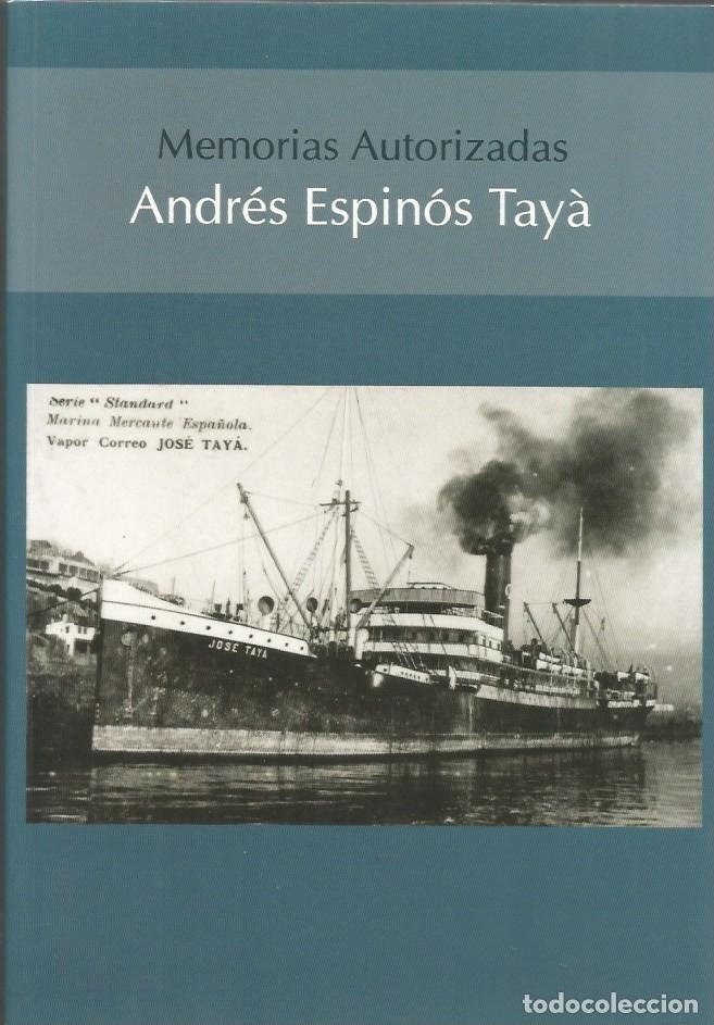 Libri di seconda mano: MEMORIAS AUTORIZADAS ANDR&Eacute;S ESPIN&Oacute;S TAY&Agrave;