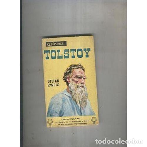 Libri di seconda mano: TOSLTOY(TOLSTOI). COLECCI&Oacute;N QUI&Eacute;N FUE - ZWEIG, STEFAN - Sin Especificar