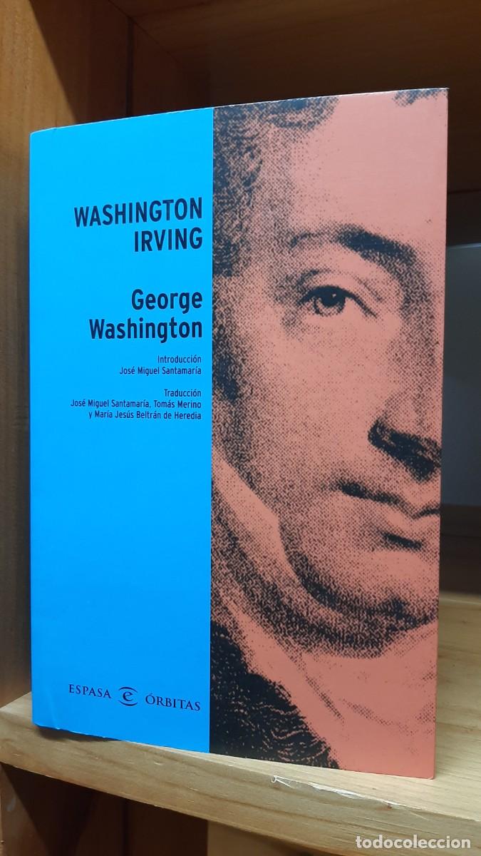 Libros de segunda mano: GEORGE WASHINGTON. WASHINGTON IRVING. ESPASA. - Foto 1