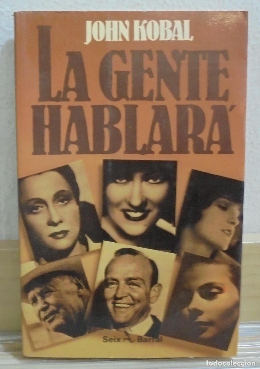 Libros de segunda mano: La gente hablar&aacute;. John Kobal - Foto 1