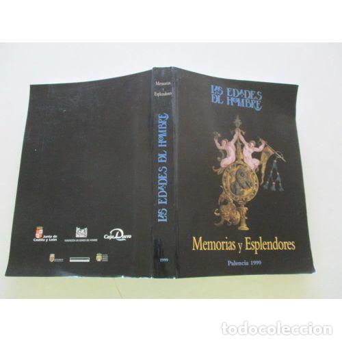 Libros de segunda mano: Las Edades del Hombre: Memorias y Esplendores - Wattemberg Garc&iacute;a, Eloisa - Fundaci&oacute;n, 1999, 1&ordf; ed.