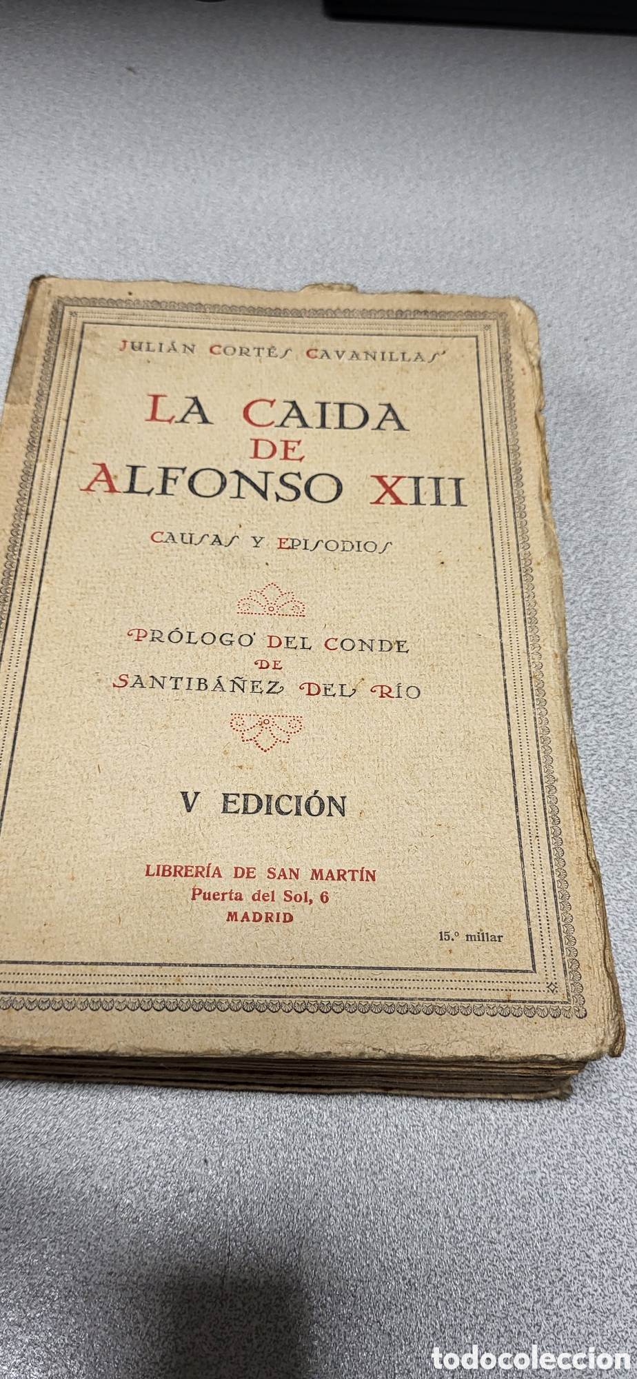 Libros de segunda mano: La ca&iacute;da de Alfonso XIII - Foto 1