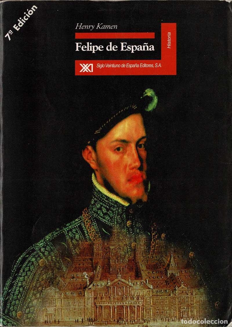 Libros de segunda mano: Felipe de Espa&ntilde;a - Henry Kamen - Foto 1