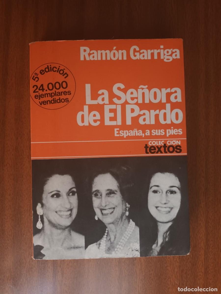 Libros de segunda mano: La se&ntilde;ora de El Pardo --- Ram&oacute;n Garriga - Foto 1