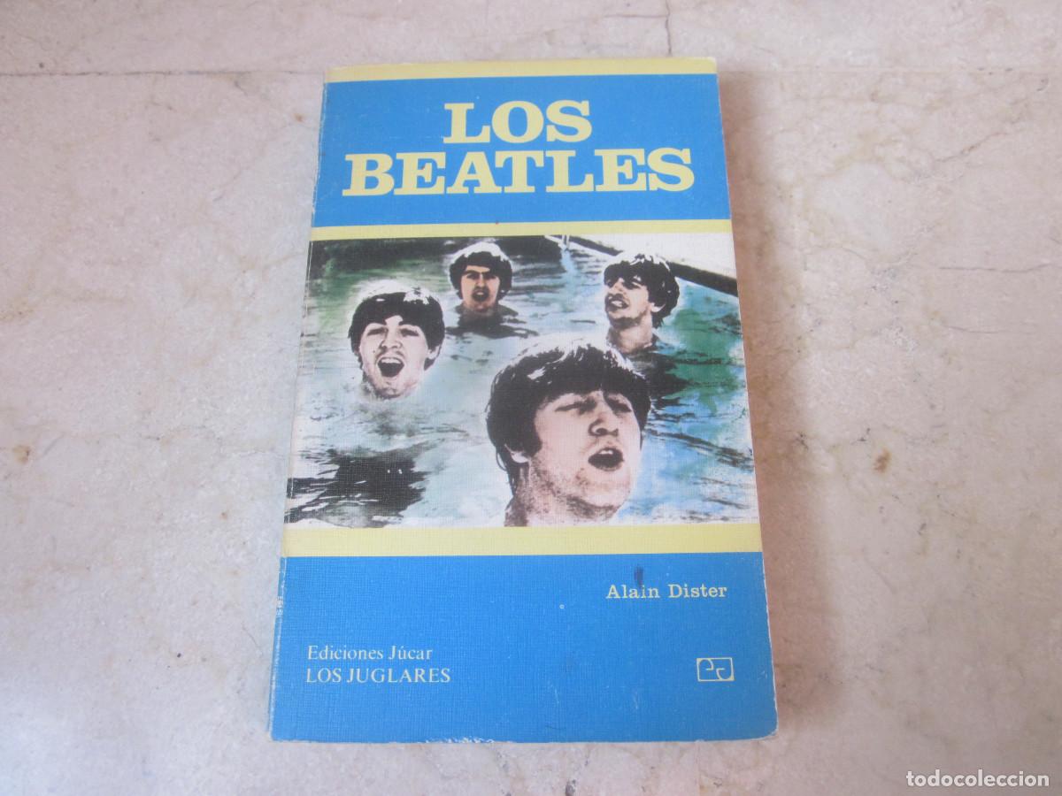 Libros de segunda mano: ALAIN DISTER - LOS BEATLES - EDICIONES JUCAR 1973 - Foto 1