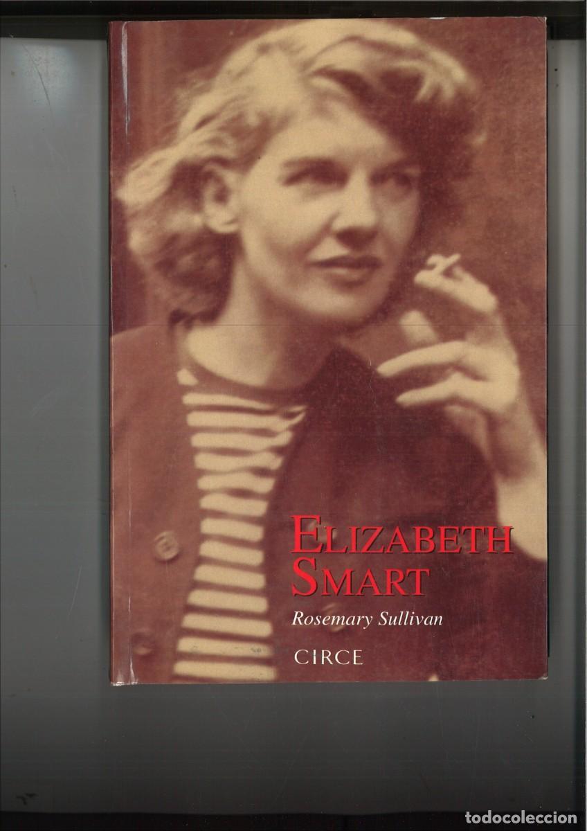 Libros de segunda mano: ELIZABETH SMART. Rosemary Sullivan - Foto 1