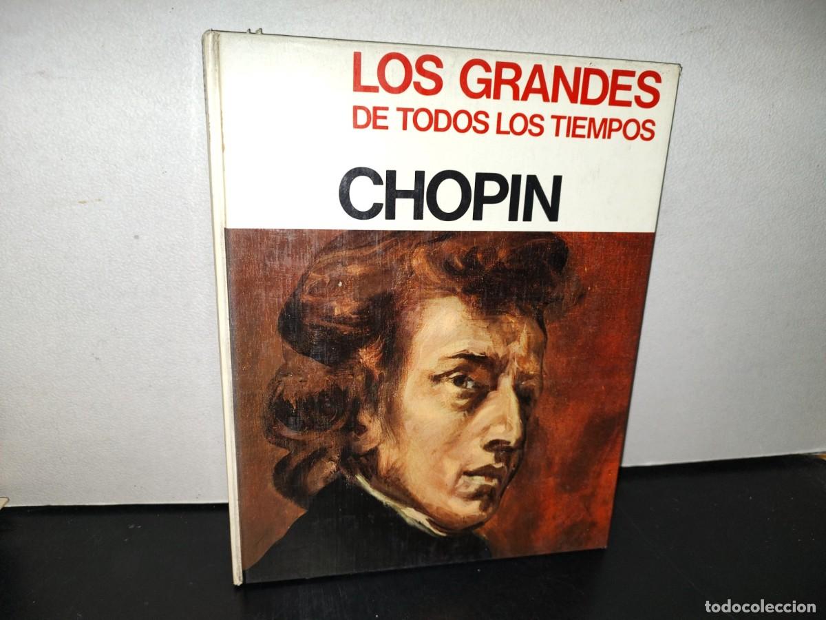 Second hand books: 139- LOS GRANDS DE TODOS LOS TIEMPOS. CHOPIN - EDITORIA CULTURAL Y EDUCATIVA - 1968