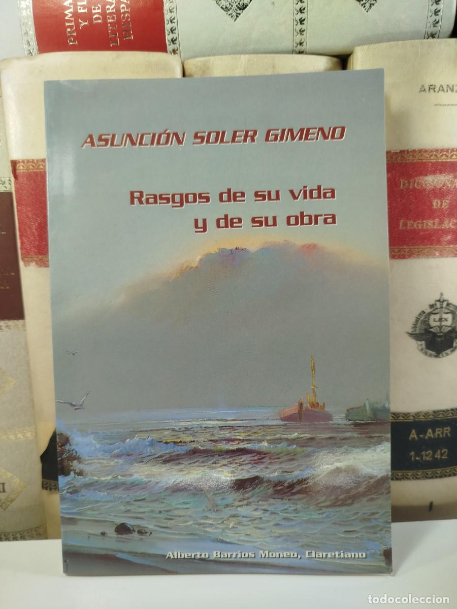 Livres d'occasion: ASUNCI&Oacute;N SOLER GIMENO: RASGOS DE SU VIDA Y DE SU OBRA. Alberto Barrios Moneo, Claretiano