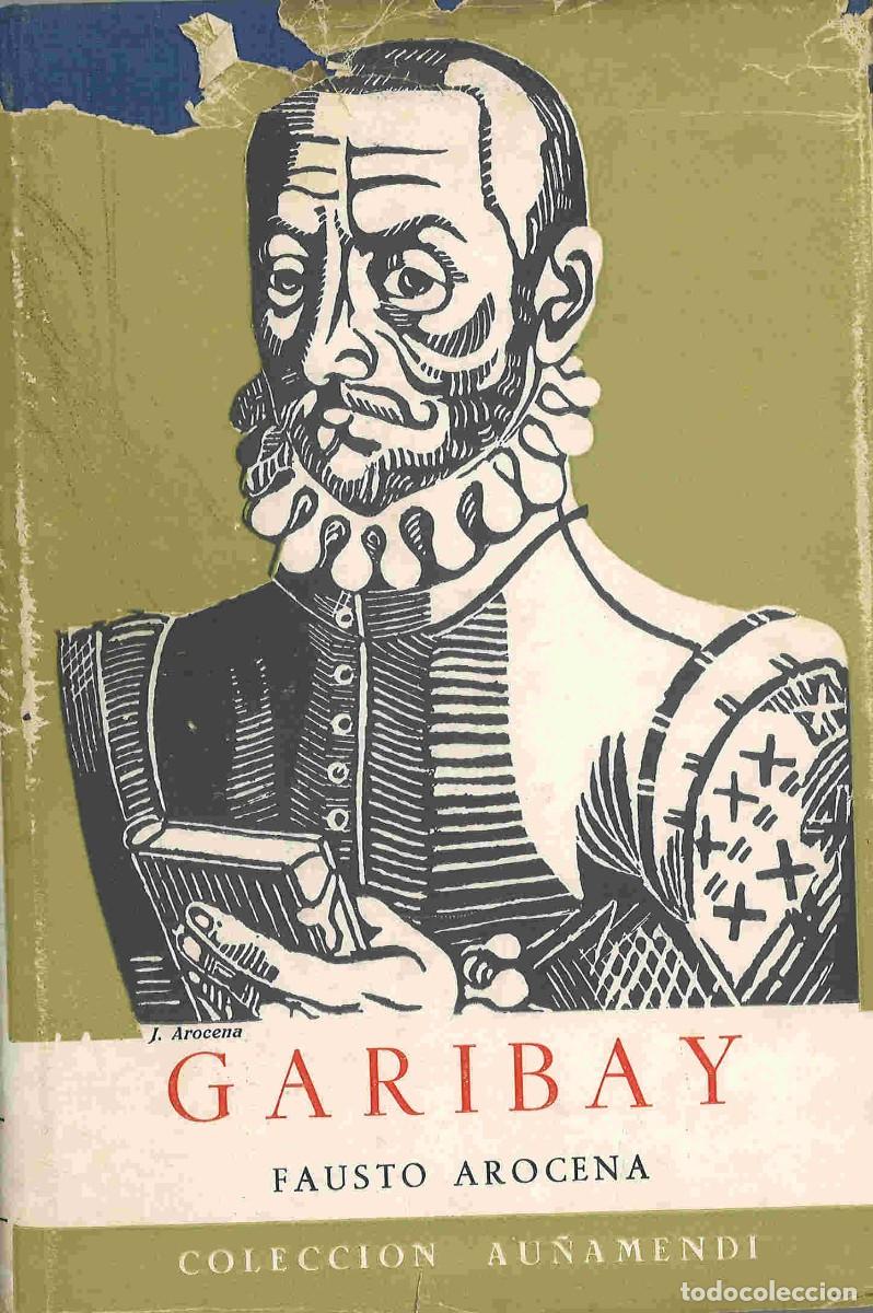 Libros de segunda mano: Garibay. Fausto Arocena. 1960 - Foto 1