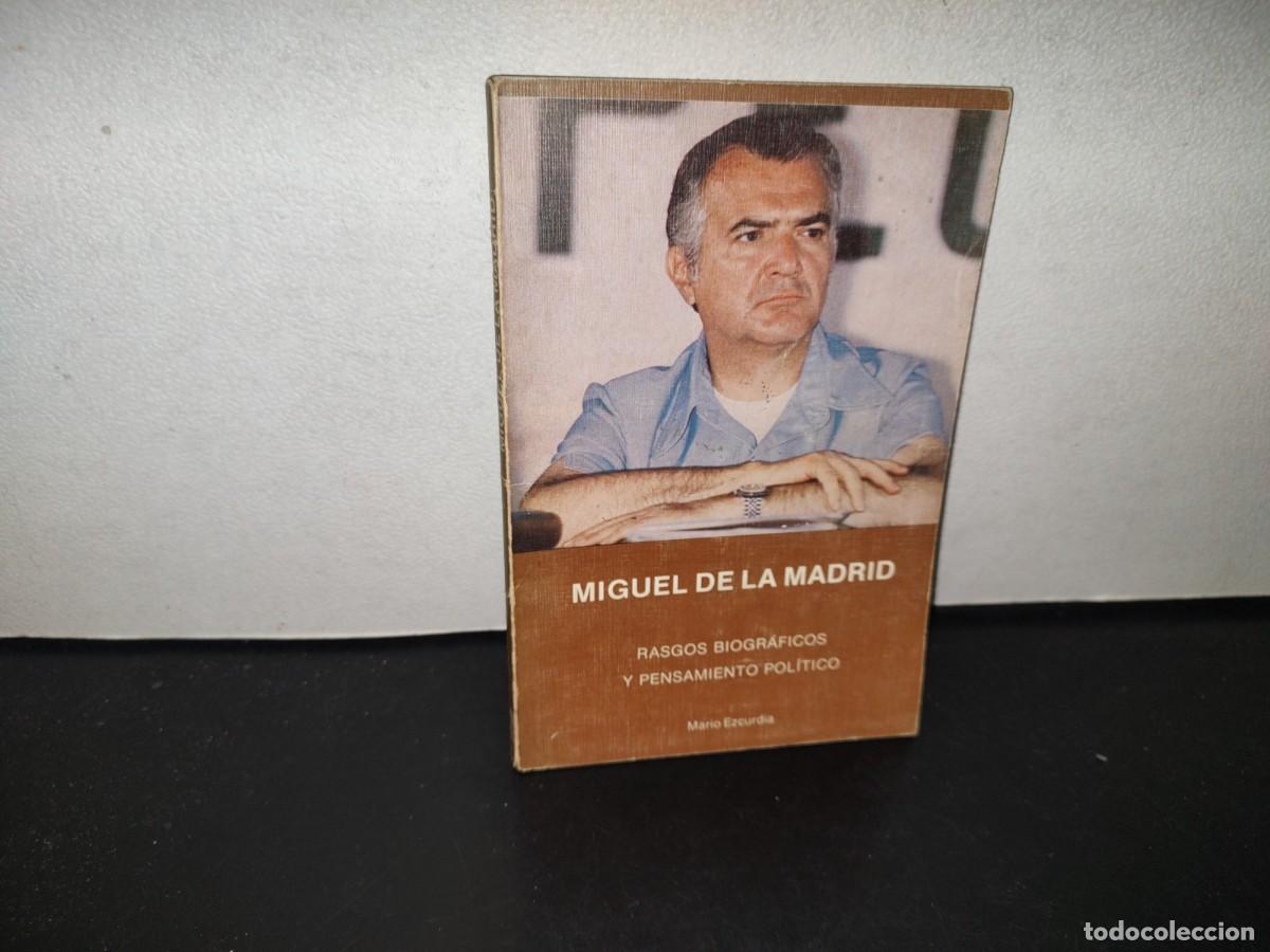 Second hand books: 141- MIGUEL DE LAMADRID. RASGOS BIOGR&Aacute;FICOS Y PENSAMIENTO POL&Iacute;TICO - MARIO EZCURDIA - 1982