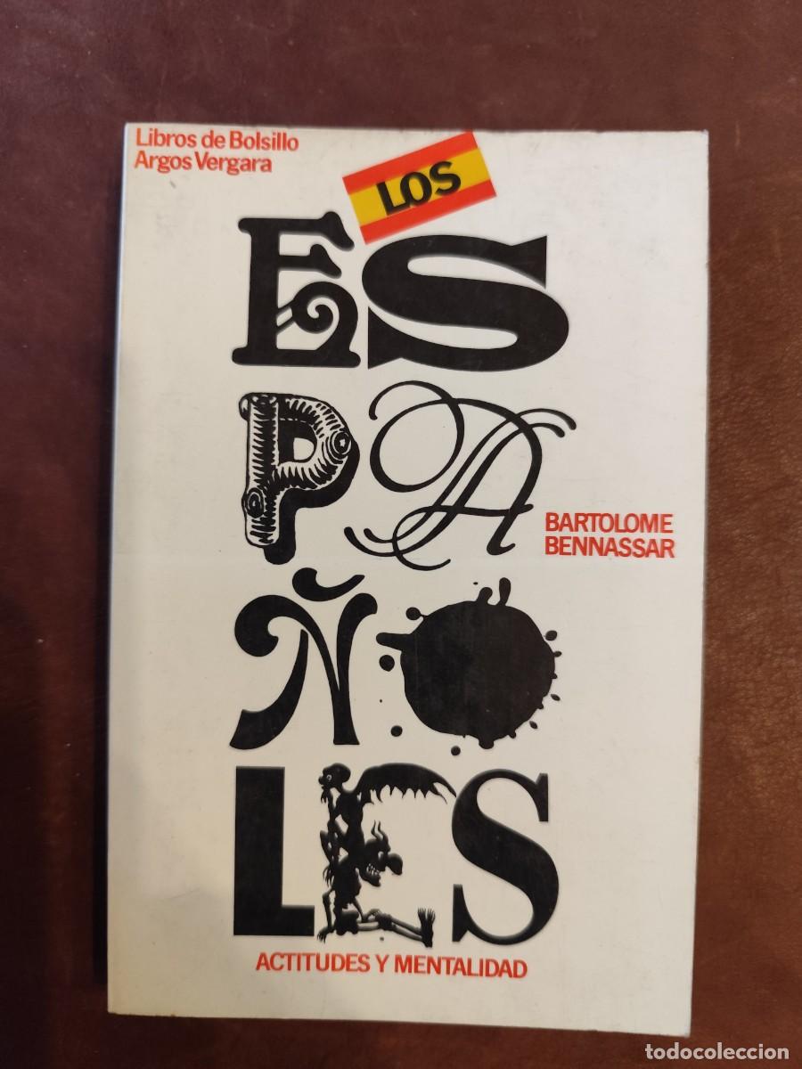 Libros de segunda mano: Bartolom&eacute; Bennassar. LOS ESPA&Ntilde;OLES. ACTITUDES Y MENTALIDAD. - Foto 1