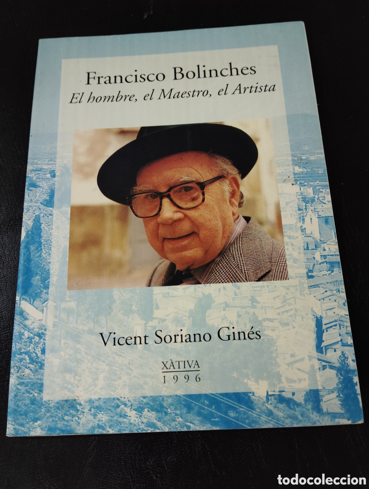 Second hand books: Francisco Bolinches. El hombre, el mestro, el artista - Vicent Soriano Gin&eacute;s - Xativa 1996