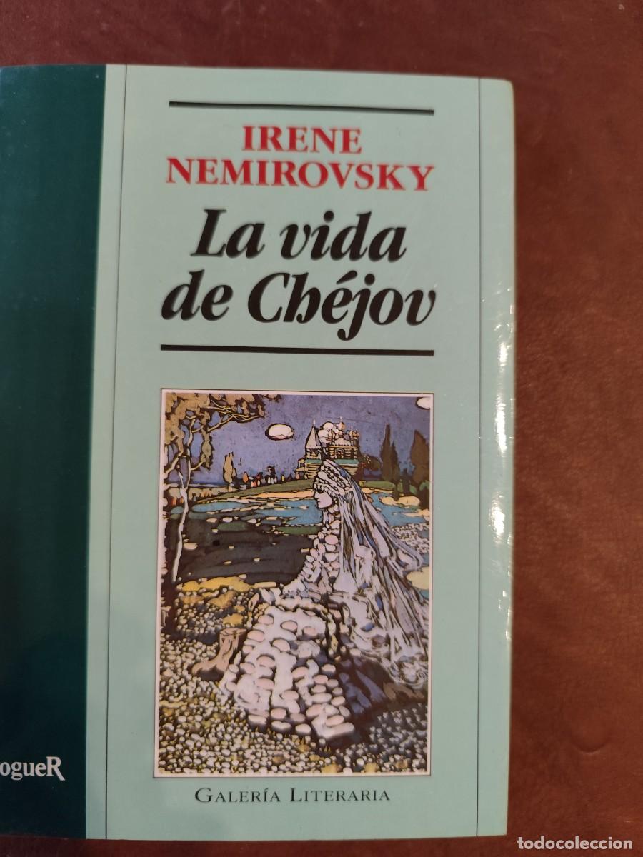 Libros de segunda mano: Ir&egrave;ne N&eacute;mirovsky. LA VIDA DE CH&Eacute;JOV. - Foto 1