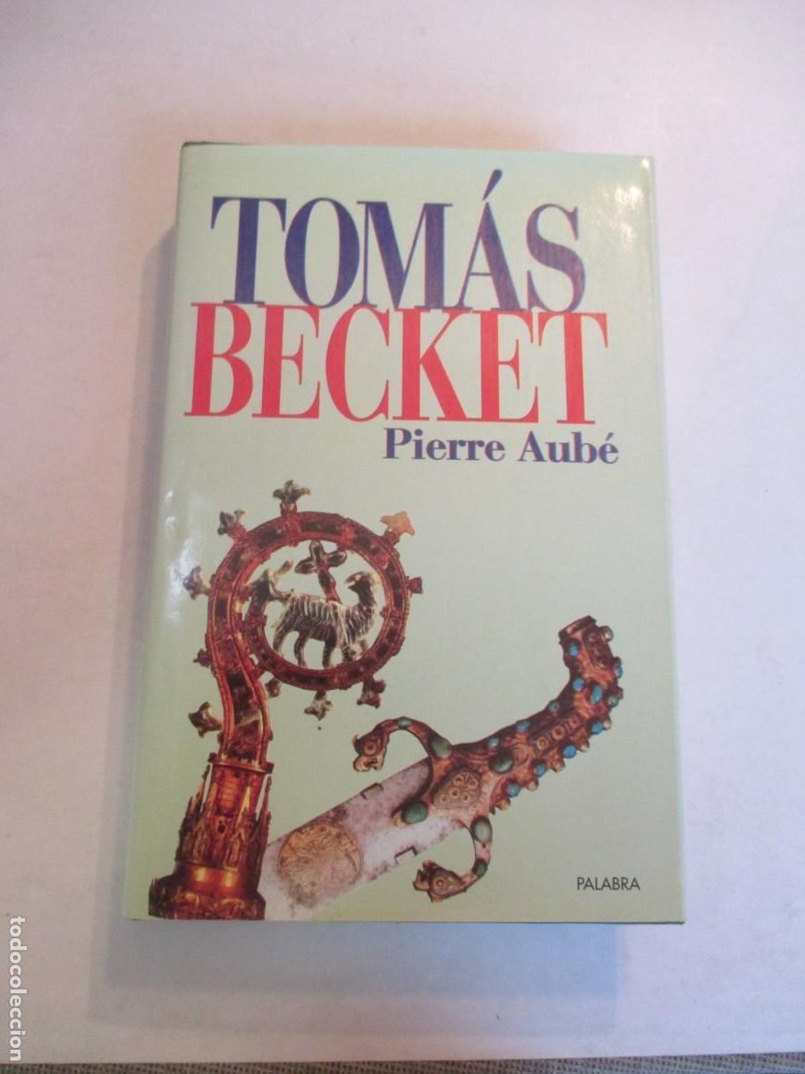 Libros de segunda mano: PIERRE AUB&Eacute; Tom&aacute;s Becket W33287 - Foto 1