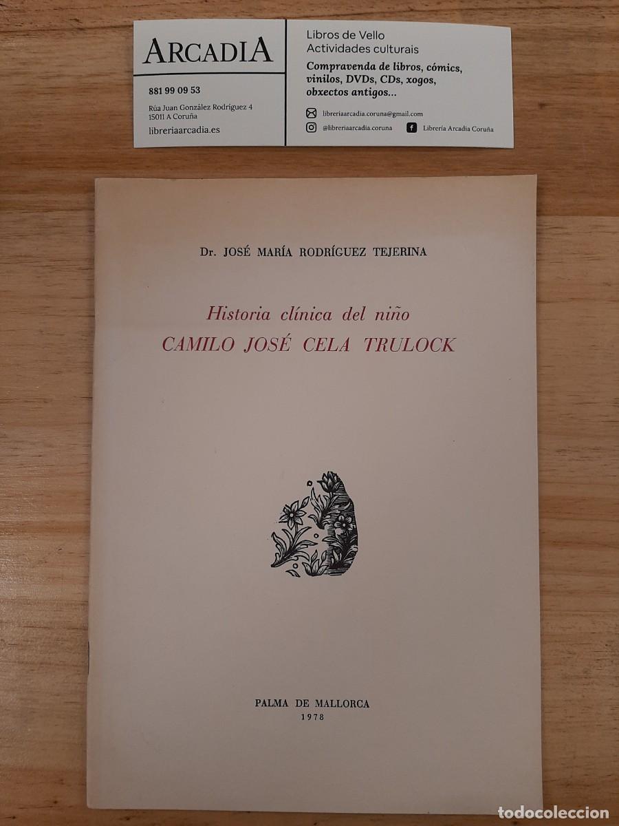 Libros de segunda mano: Historia cl&iacute;nica del ni&ntilde;o Camilo Jos&eacute; Cela y Trulock - Dr Jos&eacute; M&ordf; Rodr&iacute;guez Tejerina