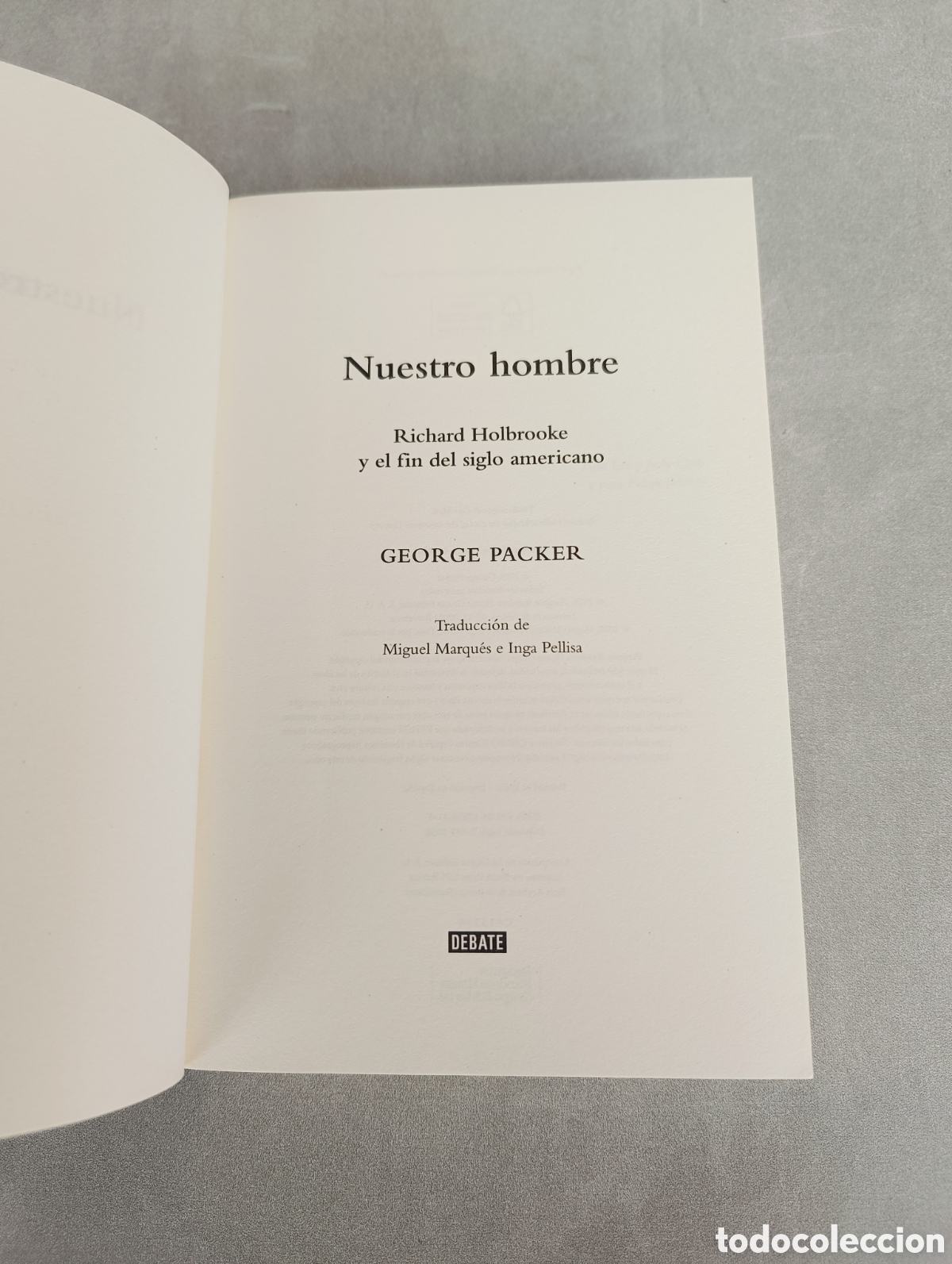 Libros de segunda mano: Nuestro hombre. George Packer. - Foto 3