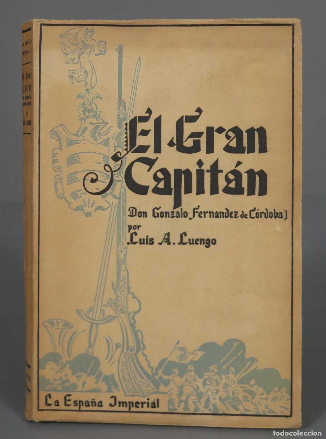 Libros de segunda mano: El Gran Capit&aacute;n Luis A. Luengo. 1942 - Foto 1